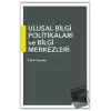 Ulusal Bilgi Politikaları ve Bilgi Merkezleri