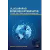 Uluslararası Ekonomik Entegrasyon Teori Politika ve Uygulamalar