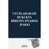 Uluslararası Hukukta Bireyin Onarım Hakkı