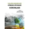 Uluslararası Küresel Güvenlik Sorunları