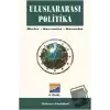 Uluslararası Politika İlkeler, Kavramlar, Kurumlar