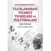 Uluslararası Ticaret Teorileri ve Politikaları - Uluslararası İktisat-1 Ders Notları