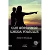 Ulvi Görevimde Umuda Yolculuk