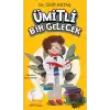 Ümitli Bir Gelecek