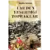 Umudun Yeşerdiği Topraklar