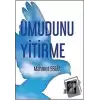 Umudunu Yitirme