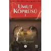 Umut Köprüsü -1