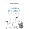 Umutla İyileşmek