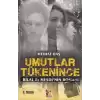 Umutlar Tükenince