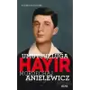 Umutsuzluğa Hayır - Mordechaj Anielewicz