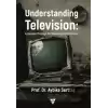 Understanding Television: A Journey Through its Theories and Practices