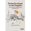 Üniversite Hayatı ve Dini Değişim - Din Psikolojisi Perspektifiyle Yapılmış Nitel Bir Araştırma