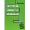 Üniversitelerimiz ve Demokrasi