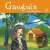 Ünlü Ressamlar: Gaugin - Arkadaşım Paul