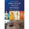 Ünlülerin Tercihi 5000 Yıllık Vücut Detoksu