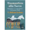 Unomastica Alla Turca: Hazarların ve Tengerelilerin Yazılmamış Tarihi