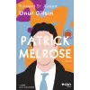 Unut Gitsin - Patrick Melrose 1. Kitap