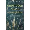 Unuttuğun Zaman Hatırlanırsın