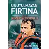 Unutulmayan Fırtına Recep Yazıcıoğlu