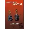 Unutulmaz Anlatılar