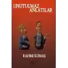 Unutulmaz Anlatılar