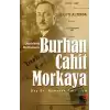 Unutulmuş Bir Romancı Burhan Cahit Morkaya