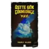 Üstte Gök Çökmedikçe - Mavi (3. Kitap)