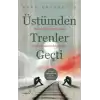 Üstümden Trenler Geçti