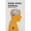 Üstün Tözün İmtihanı