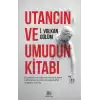 Utancın Ve Umudun Kitabı