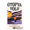 Ütopya Yolu