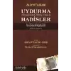 Uydurma Olduğunda İttifak Edilen Hadisler