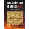 Uygar Dünyanın İlk Yıkılışı M.Ö. 1200