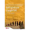 Uygar Toplumdan Akıl Toplumuna İletişim ve Uygarlık