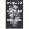 Uygarlığın Ayak İzleri - Krallar Ve Tanrılar