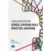 Uygulayıcılar İçin Güncel Kavramlarla Örgütsel Davranış