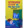 Uykucu Çocuk ve Tak Tak Kuşu