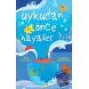 Uykudan Önce Hayaller