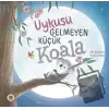 Uykusu Gelmeyen Küçük Koala (Ciltli)