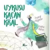 Uykusu Kaçan Kral