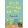 Uyumsuz Bir Genç Kızın Anatomisi (Ciltli)