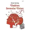 Uzaktan Sevmeler Ustası