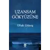 Uzansam Gökyüzüne