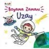 Uzay - Boyama Zamanı