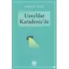 Uzaylılar Karadeniz’de