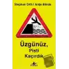 Üzgünüz, Pisti Kaçırdık