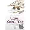 Uzun Zorlu Yaz (Ciltli)