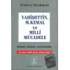 Vahidettin, M. Kemal ve Milli Mücadele