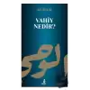 Vahiy Nedir?