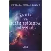 Vahiy ve Bilim Işığında Esintiler